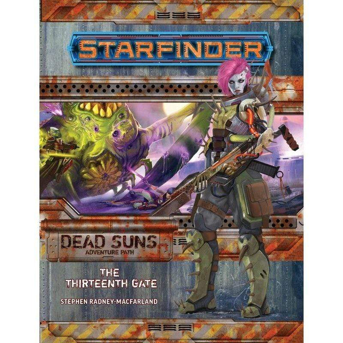 Starfinder Adventure Path - Dead Suns 5 - The Thirteenth Gate