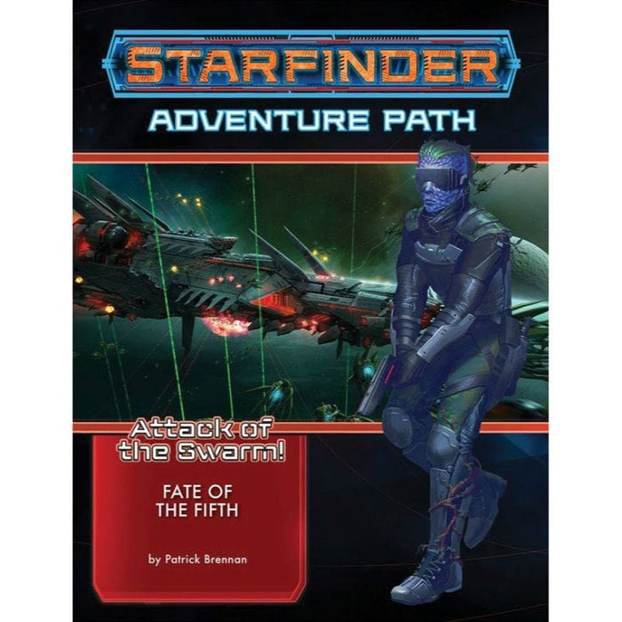 Starfinder RPG - Adventure Path - Attack of the Swarm! Part 1 - Fate of the Fifth