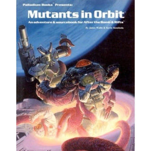 Palladium Books Roleplaying Games After The Bomb RPG - Mutants In Orbit