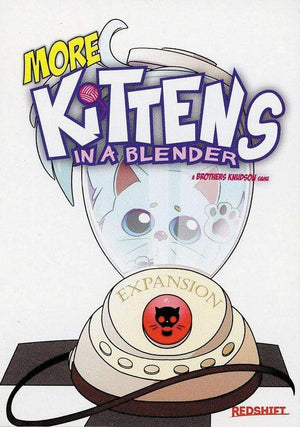 Redshift Games Board & Card Games More Kittens in a Blender Expansion