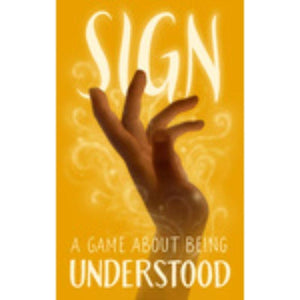 Thorny Games Roleplaying Games Sign - A Game About Being Understood