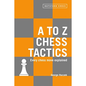 UNK Classic Games A To Z Chess Tactics - All The Chess Moves Explained