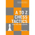 UNK Classic Games A To Z Chess Tactics - All The Chess Moves Explained