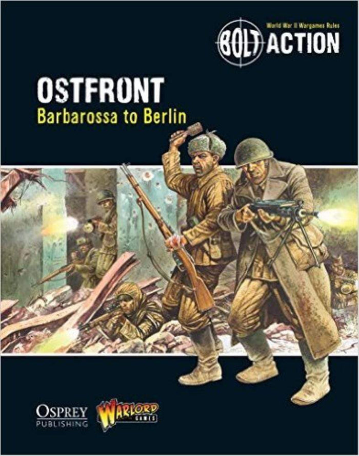 Bolt Action - Ostfront Barbarossa to Berlin (Softcover)