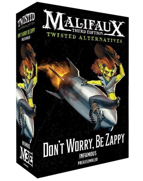Malifaux -  Outcasts & Bayou -  Twisted Alternative -  Don't Worry, Be Zappy