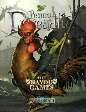 Wyrd Miniatures Roleplaying Games Through the Breach RPG - Penny Dreaful - The Bayou Games