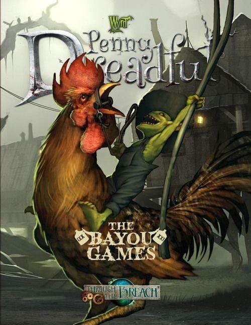 Through the Breach RPG - Penny Dreaful - The Bayou Games
